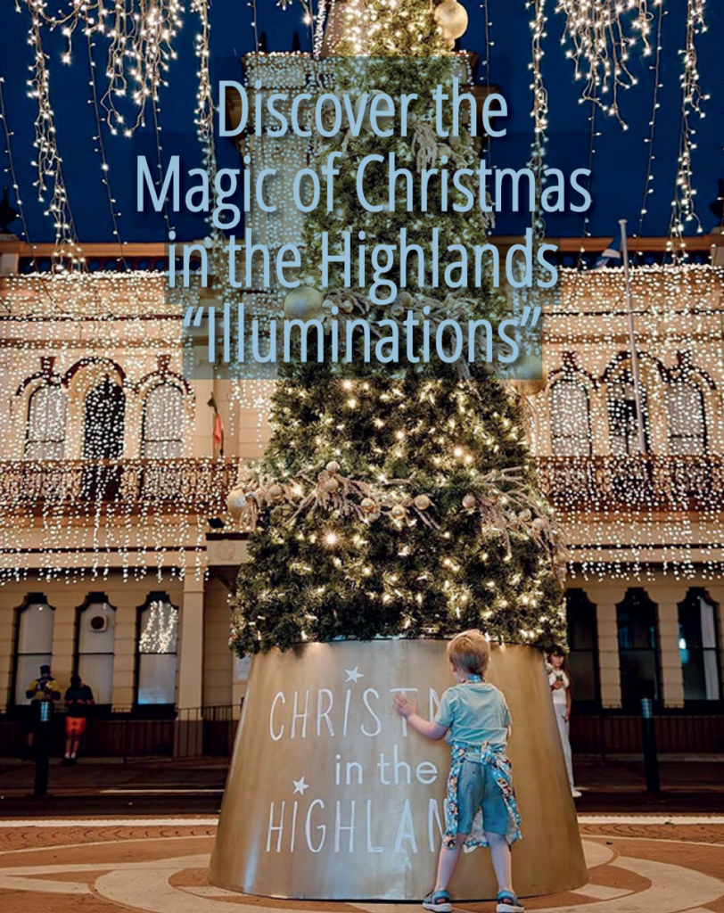 Discover the Magic of Christmas in the Highlands “Illuminations”
