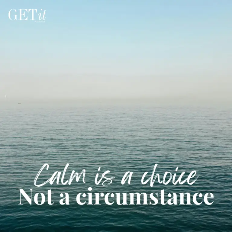 Calm Is a Choice, Not a Circumstance